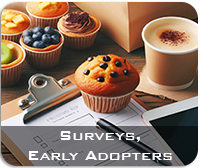 Surveys, Early Adopters
